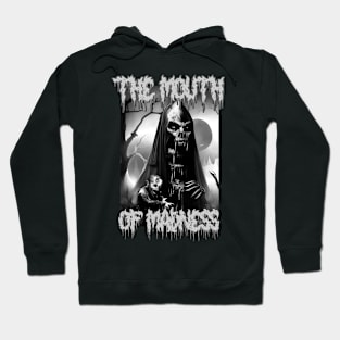 The Mouth Of Madness Hoodie